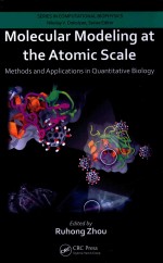 MOLECULAR MODELING AT THE ATOMIC SCALE  METHODS AND APPLICATIONS IN QUANTITATIVE BIOLOGY