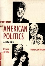 PORTRAITS OF AMERICAN POLITICS A READER SECOND EDITION