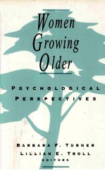 WOMEN GROWING OLDER:PSYCHOLOGICAL PERSPECTIVES