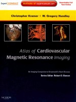 ATLAS OF CARDIOVASCULAR MAGNETIC RESONANCE IMAGING  AN IMAGING COMPANION TO BRAUNWALD'S HEART DISEAS