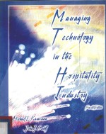 MANAGING TECHNOLOGY IN THE HOSPITALITY INDUSTRY FOURTH EDITION