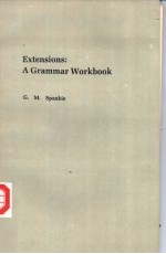 Extensions:A Grammar Workbook