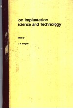 Ion Implantation Science and Technology