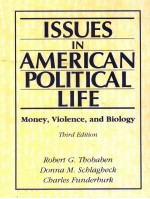 ISSUES IN AMERICAN POLITICAL LIFE:MONEY