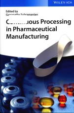 Continuous processing in pharmaceutical manufacturing