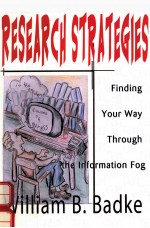 RESEARCH STRATEGIES:FINDING YOUR WAY THROUGH THE INFORMATION FOG