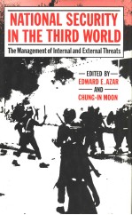 National Security in the Third World The Management of Internal and External Threats