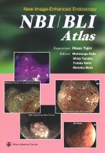 NEW IMAGE-ENHANCED ENDOSCOPY : NBI/BLI ATLAS