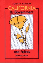 CALIFORNIA:ITS GOVERNMENT AND POLITICS FOURTH EDITION