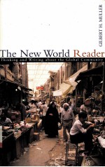 THE NEW WORLD READER THINKING AND WRITING ABOUT THE GLOBAL COMMUNITY