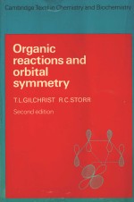 ORGANIC REACTIONS AND ORBITAL SYMMETRY SECOND EDITION