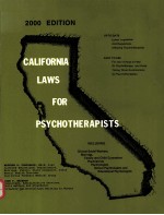 CALIFORNIA LAWS FOR PSYCHOTHERAPISTS 2000 EDITION