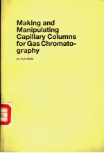 Making and Manipulating Capillary Columns for Gas Chromatography