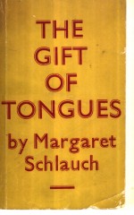 THE GIFT OF TONGUES