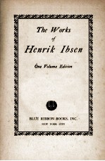 THE WORKS OF HENRIK IBSEN ONE VOLUME EDITION