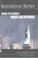 NONTRADITIONAL WARFARE:Twenty-First-Century Threats and Responses