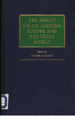 THE SOVIET UNION，EASTERN EUROPE AND THE THIRD WORLD