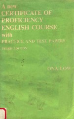 A NEW CERTIFICATE OF PROFICIENCY ENGLISH COURSE WITH PRACTICE AND TEST PAPERS THIRD EDITION