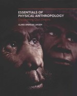 ESSENTIALS OF PHYSICAL ANTHROPOLOGY DISCOVERING OUR ORIGINS