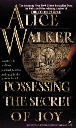 ALICE WALKER POSSESSING THE SECRET OF JOY