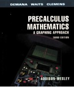 PRECALCULUS MATHEMATICS A GRAPHING APPROACH THIRD EDITION