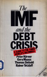 The IMF and the Debt Crisis:A Guide to the Third World