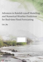 Advances in Rainfall-runoff Modelling and Numerical Weather Prediction for Real-time Flood Forecasti