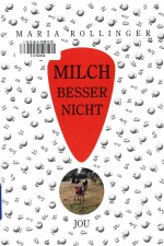 Milch besser nicht Ein kritisches Lesebuch