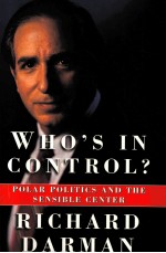 WHO'S IN CONTROL?: POLAR POLITICS AND THE SENSIBLE CENTER