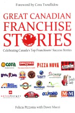 GREAT CANADIAN FRANCHISE STORIES CELEBRATING CANDA'S TOP FRANCHISORS' SUCCESS STORIER