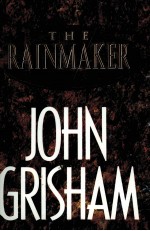 THE RAINMAKER JOHN GRISHAM