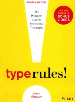 Type rules! : the designer's guide to professional typography