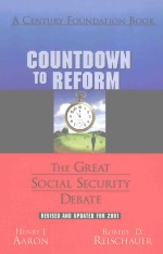 COUNTDOWN TO REFORM:THE GREAT SOCIAL SECURITY DEBATE REVISED AND UPDATED FOR 2001