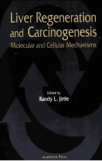 LIVER REGENERATION AND CARCINOGENESIS:MOLECULAR AND CELLULAR MECHANISMS