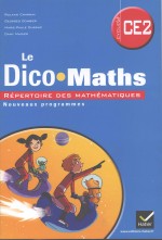 le dico·maths repertoire des mathematiques  nouveaux programmes   ce2  cycle 3