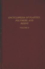 ENCYCLOPEDIA OF PLASTICS POLYMERS AND RESINS VOLUME II