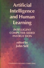 ARTIFICIAL INTELLIGENCE AND HUMAN LEARNING INTELLIGENT COMPUTER-AIDED INSTRUCTION