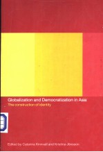 Globalization and Democratization in Asia  The construction of identity