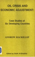 The Oil Crisis and Economic Adjustments:Case Studies of Six Developing Countries