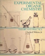 EXPERIMENTAL ORGANIC CHEMISTRY THEORY AND PRACTICE