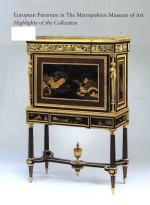 European furniture in the Metropolitan Museum of Art highlights of the collection