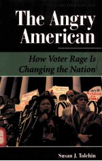 THE ANGRY AMERICAN:HOW VOTER RAGE IS CHANGING THE NATION SECOND EDITION