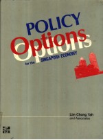 POLICY Options for the SINGAPORE ECONOMY