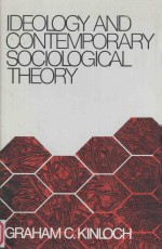 IDEOLOGY AND CONTEMPORARY SOCIOLOGICAL THEORY