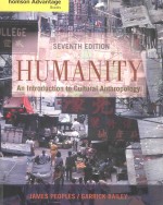 HUMANITY An Introduction to Cultural Anthropology Seventh Edition