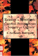 REASON VS. EMOTION CURRENT PERSPECTIVES IN SOCIETY & CULTURE