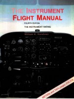 THE INSTRUMENT FLIGHT MANUAL FOURTH EDITION