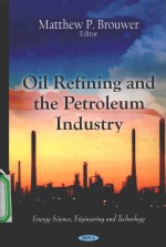 Oil Refining and the Petroleum Industry