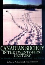 CANADIAN SOCIETY IN THE TWENTY-FIRST CENTURY AN HISTORICAL SOCIOLOGICAL APPROACH