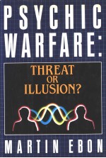 PSYCHIC WARFARE THREAT OR ILLUSION？